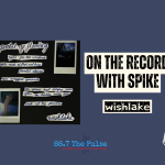 On The Record with Spike - wishlake